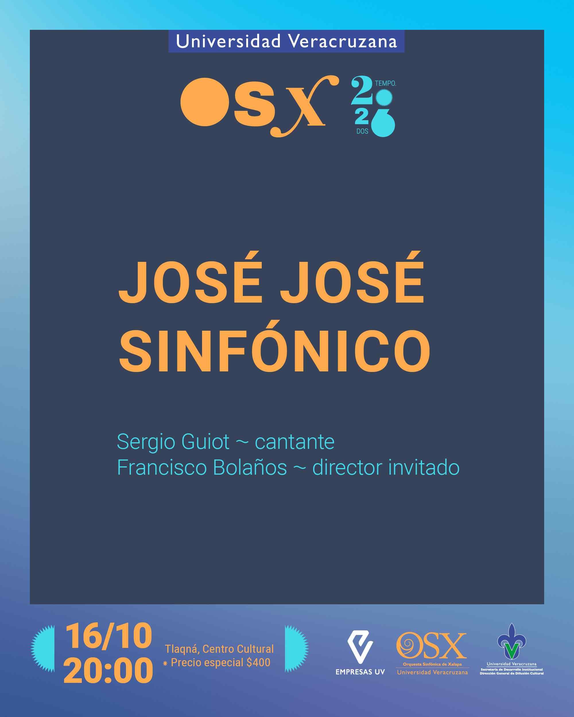 Orquesta Sinfónica de Xalapa – José José Sinfónico